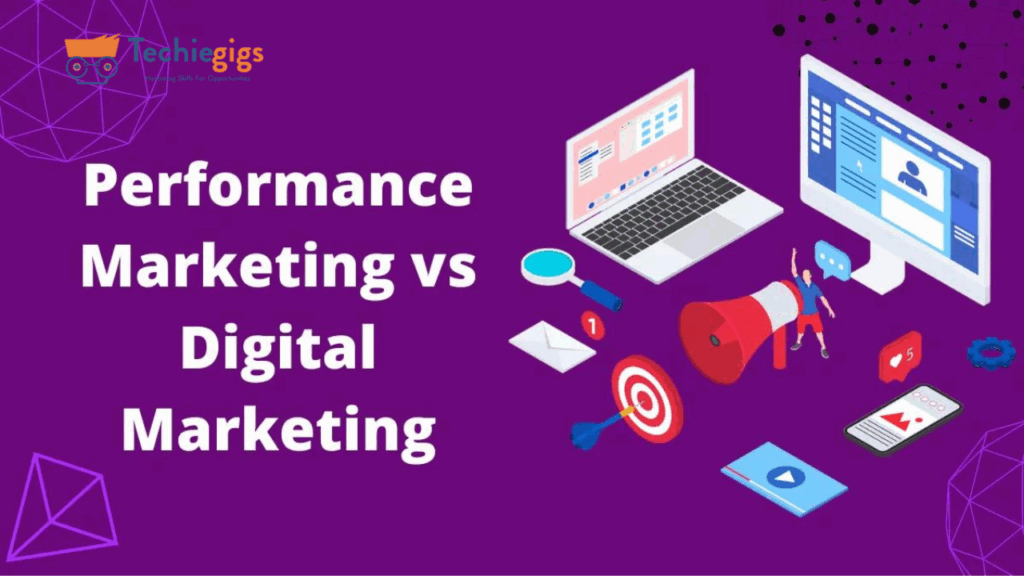 performance marketing vs digital marketing