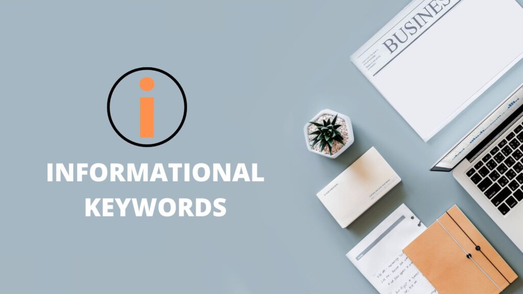 Informational Keywords - Techiegigs