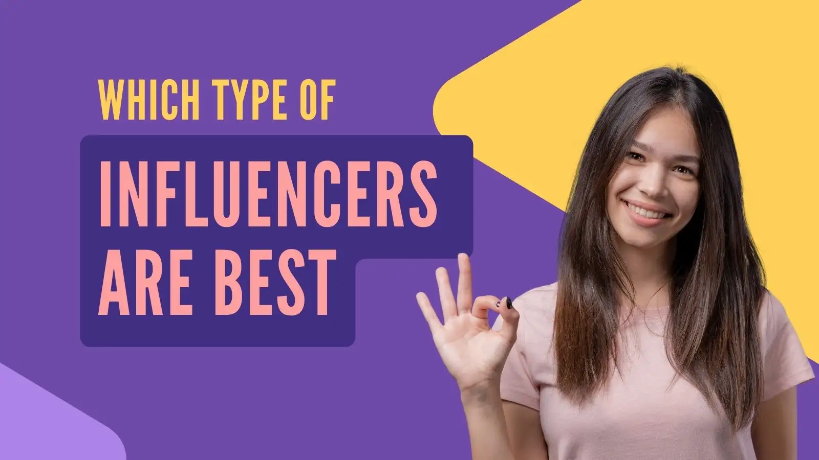 Which type of influencers are best