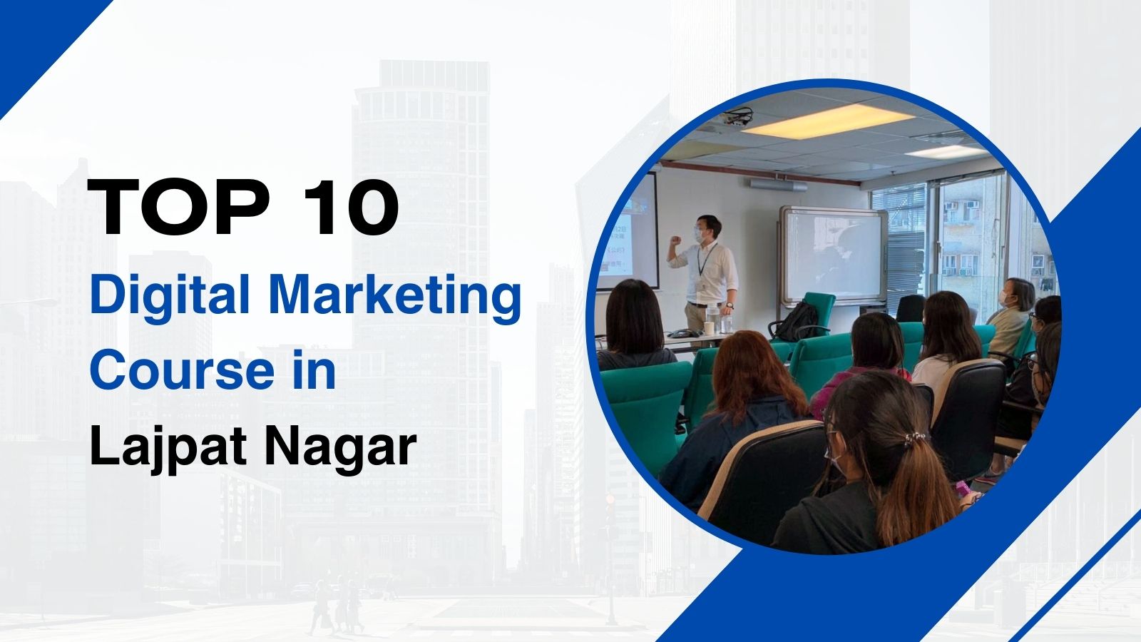 Digital Marketing Courses in Lajpat Nagar